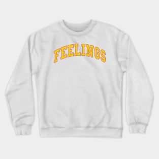 Feelings - yellow Crewneck Sweatshirt